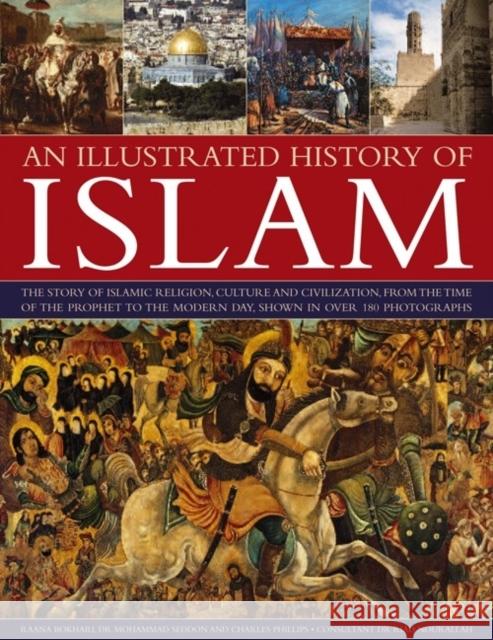 Illustrated History of Islam Raana Bokhari 9781780191522 Anness Publishing - książka