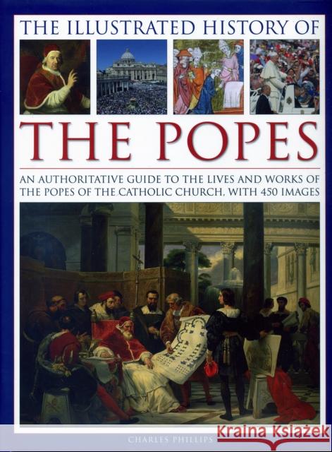 Illustrated History of the Popes Phillips Charles 9780754830252 Lorenz Books - książka