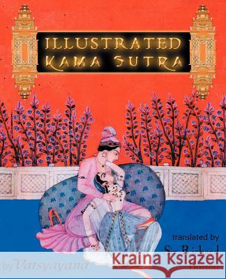 Illustrated Kama Sutra Vatsyayana                               Sir Richard Burton 9780972269162 Standard Publications - książka
