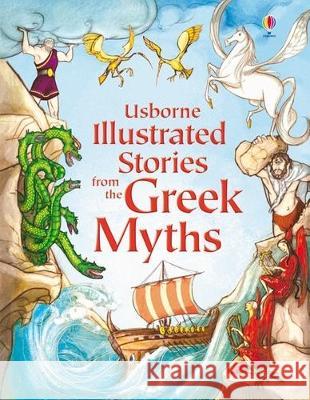 Illustrated Stories from the Greek Myths Lesley Sims Various 9781805070474 Usborne Books - książka