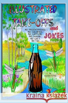 Illustrated Take-Offs And Jokes Torney, Austin P. 9781434896414 Createspace - książka