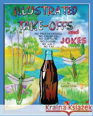 Illustrated Take-Offs And Jokes Torney, Austin P. 9781434896490 Createspace - książka