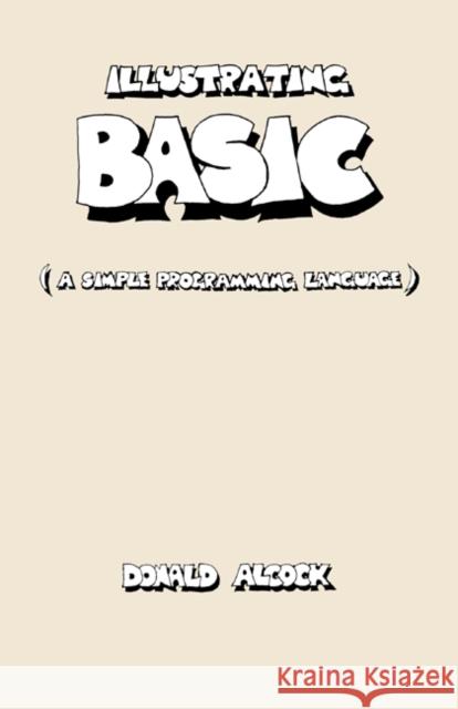 Illustrating Basic Alcock, Donald G. 9780521217040 Cambridge University Press - książka