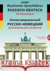 Illustrierter Sprachführer Russisch-Deutsch für Einwanderer Jourist, Igor 9783898947633 Jourist