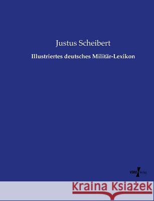 Illustriertes deutsches Militär-Lexikon Justus Scheibert 9783737211819 Vero Verlag - książka