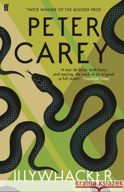 Illywhacker Peter Carey 9780571311569 Faber & Faber - książka