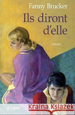 Ils diront d'elle Brucker-F 9782709636360 Lattes - książka