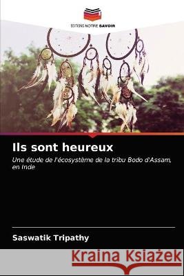 Ils sont heureux Saswatik Tripathy 9786203382228 Editions Notre Savoir - książka