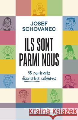 Ils sont parmi nous: 38 portraits d'autistes c?l?bres Josef Schovanec 9782875422583 Luc Pire - książka