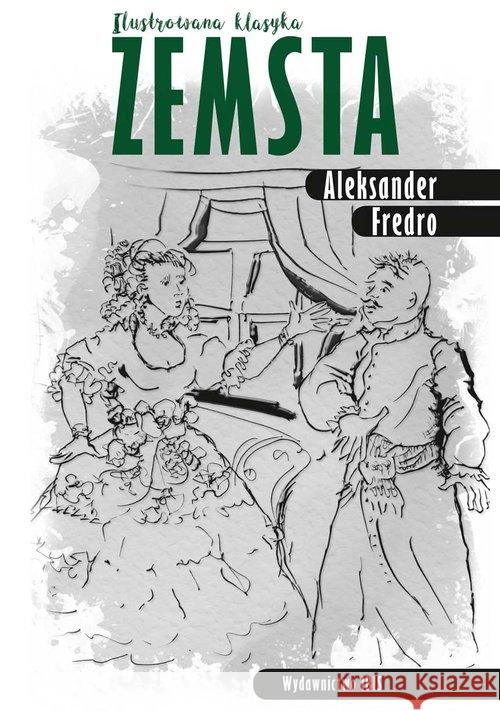 Ilustrowana klasyka. Zemsta TW IBIS Fredro Aleksander 9788365952899 Books - książka