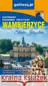 Ilustrowany przewodnik turystyczny - Wambierzyce praca zbiorowa 9788378686545 Plan