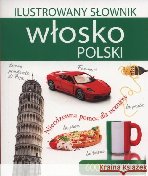 Ilustrowany słownik włosko-polski w.2017  9788327469359 Olesiejuk - książka