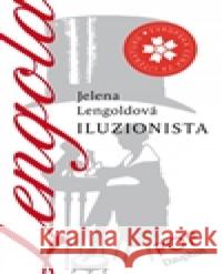 Iluzionista Jelena Lengoldová 9788072727100 Dauphin - książka