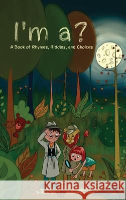 I'm a?: A Book of Rhymes, Riddles, and Choices Nicole Beil 9781733092920 Nicole Beil - książka