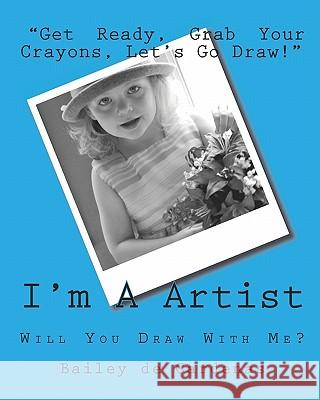 I'm A Artist: Will You Draw With Me? De Cardenas, April 9781449954321 Createspace - książka