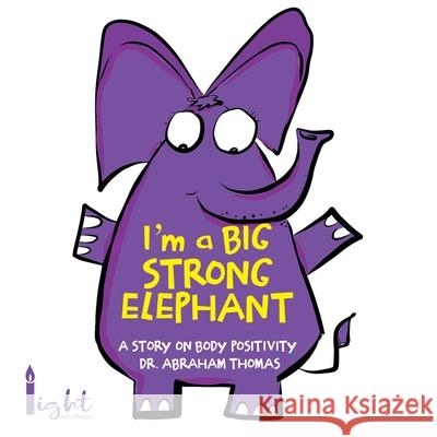 I'm a Big Strong Elephant Abraham Thomas 9780645054187 Abraham Thomas - książka