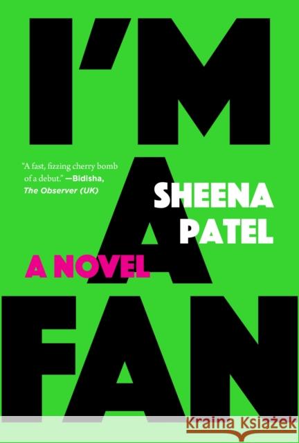 I'm a Fan: A Novel Sheena Patel 9781644452455 Graywolf Press - książka