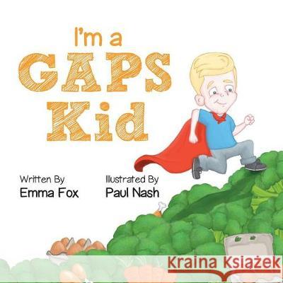 I'm a GAPS Kid Fox, Emma 9780646975795 Emma Fox - książka