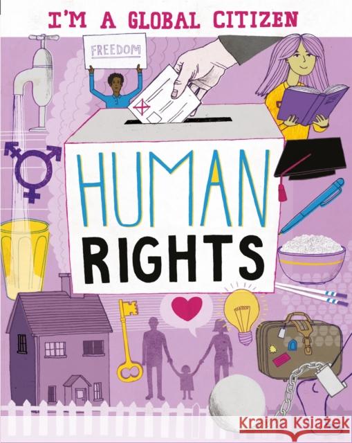 I'm a Global Citizen: Human Rights Alice Harman 9781445164045 Hachette Children's Group - książka