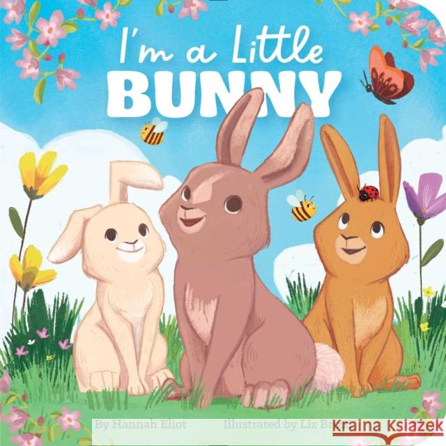 I'm a Little Bunny Hannah Eliot 9781665927024 Simon & Schuster - książka