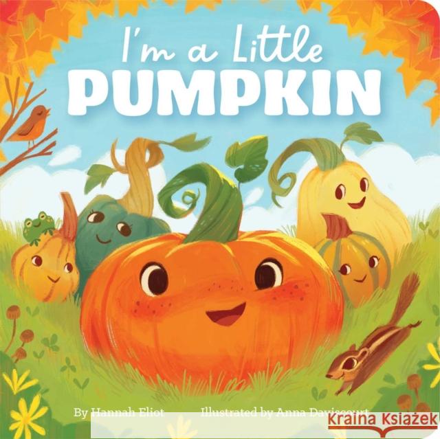 I'm a Little Pumpkin Hannah Eliot Anna Daviscourt 9781665915939 Simon & Schuster - książka