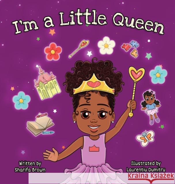 I\'m a Little Queen Sharifa Brown 9781736184684 Imagine Write Now, LLC - książka