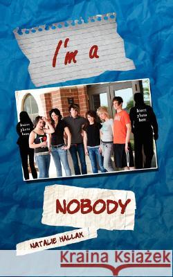 I'm a Nobody Natalie Hallak 9781434340269 Authorhouse - książka