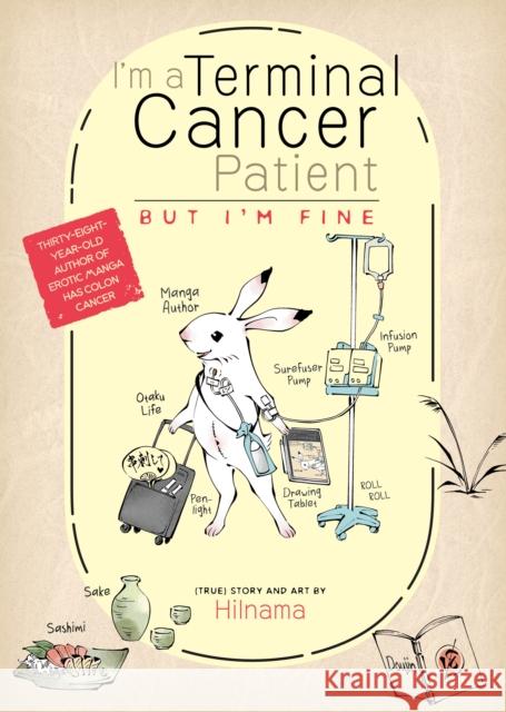 I'm a Terminal Cancer Patient, but I'm Fine. Hilnama 9781638585251 Seven Seas Entertainment, LLC - książka