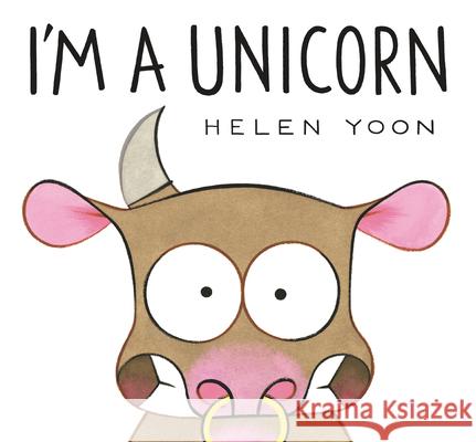 I'm a Unicorn Helen Yoon Helen Yoon 9781536219760 Candlewick Press (MA) - książka