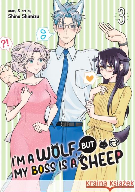 I'm a Wolf, But My Boss Is a Sheep! Vol. 3 Shimizu, Shino 9781638588320 Seven Seas - książka