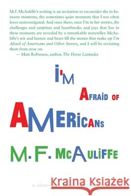 I'm Afraid of Americans M. F. McAuliffe 9781635878677 Gobq LLC - książka