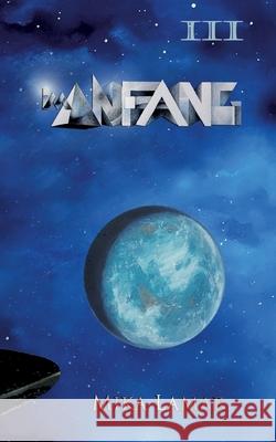 Im Anfang III: Das Ende der Reise Lamar, Mika 9783755792420 Books on Demand - książka