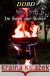 Im Bann der Baller Kraft, Elisa 9783753113647 epubli