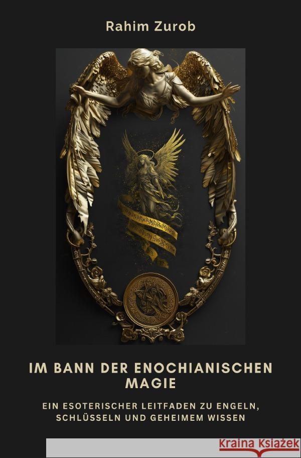 Im Bann der Enochianischen Magie Zurob, Rahim 9783819739989 epubli - książka