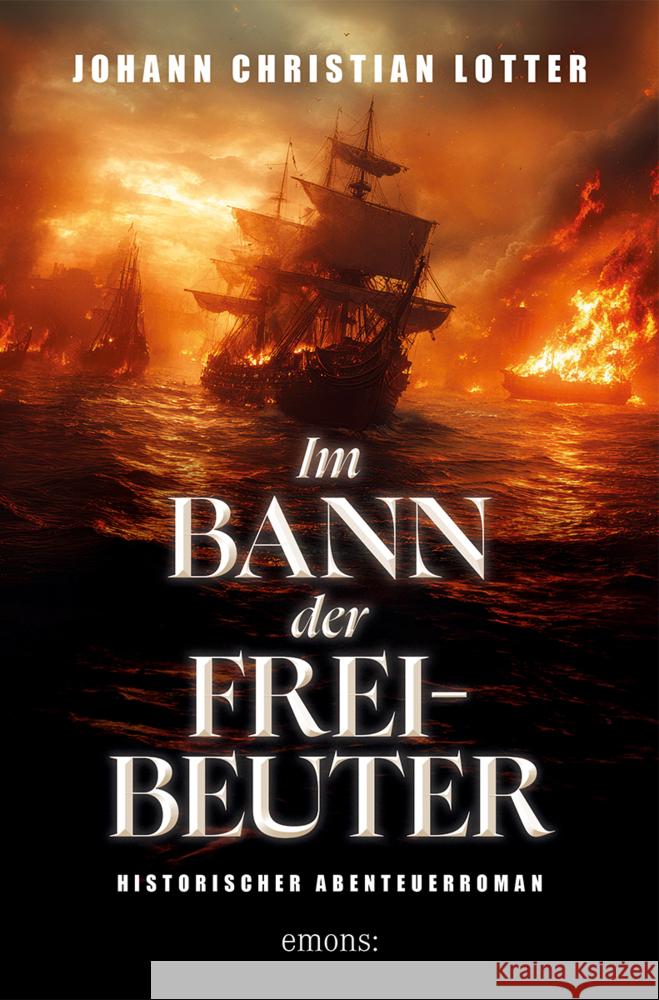 Im Bann der Freibeuter Lotter, Johann Christian 9783740825522 Emons Verlag - książka