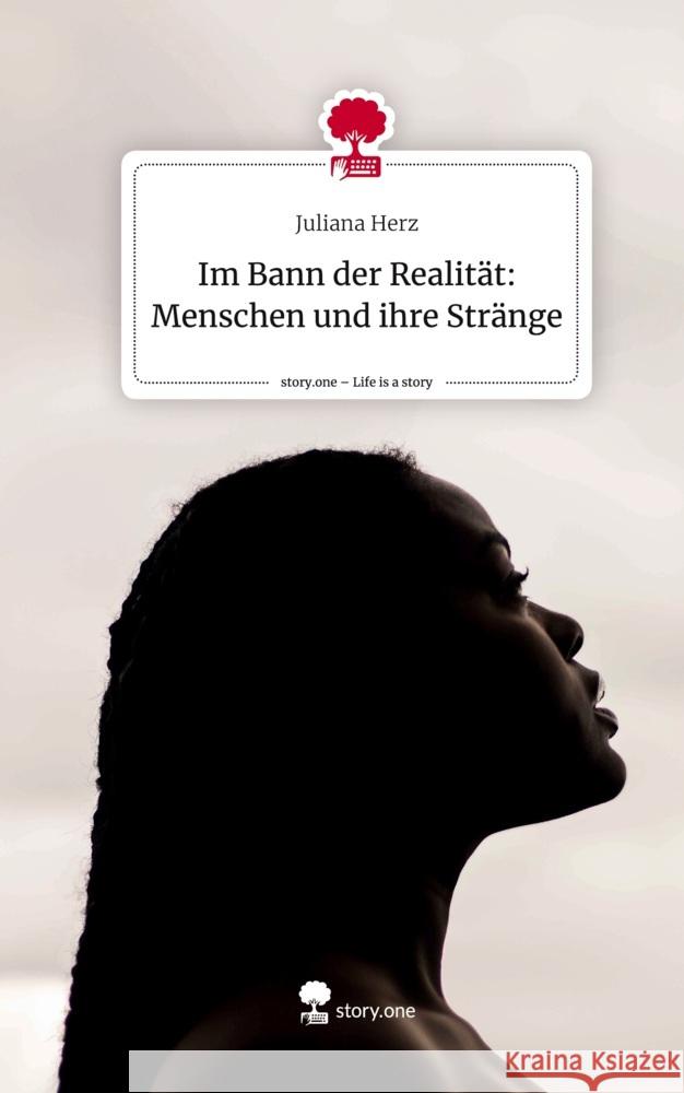 Im Bann der Realität:    Menschen und ihre Stränge. Life is a Story - story.one Herz, Juliana 9783711567529 story.one publishing - książka