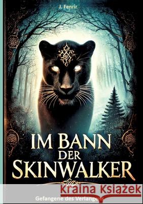 Im Bann der Skinwalker Fenrir, J. 9783384767127 tredition - książka
