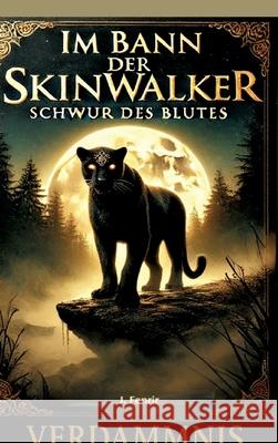 Im Bann der Skinwalker 2 Fenrir, J. 9783384766915 tredition - książka