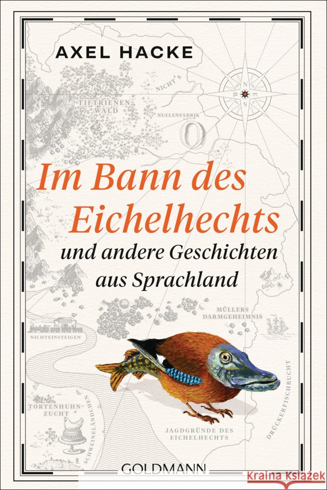 Im Bann des Eichelhechts und andere Geschichten aus Sprachland Hacke, Axel 9783442492657 Goldmann - książka