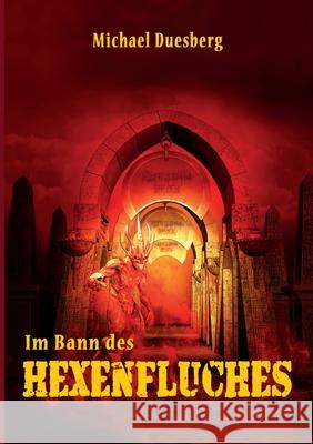 Im Bann des Hexenfluches Michael Duesberg 9783347236042 Tredition Gmbh - książka