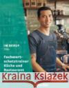 Im Beruf NEU Fachwortschatztrainer Küche und Restaurant : Deutsch als Fremd- und Zweitsprache  9783193511904 Hueber