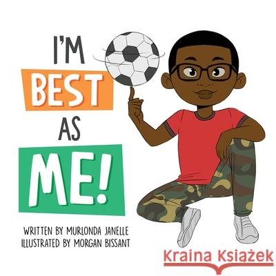 I'm Best As Me Murlonda Janelle Webb, Morgan Bissant 9780578649184 Words in Webb, LLC - książka