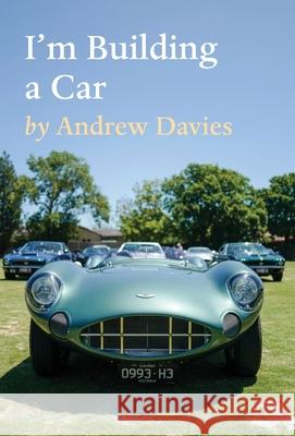 I'm Building a Car Andrew Davies 9781649693921 Tablo Pty Ltd - książka