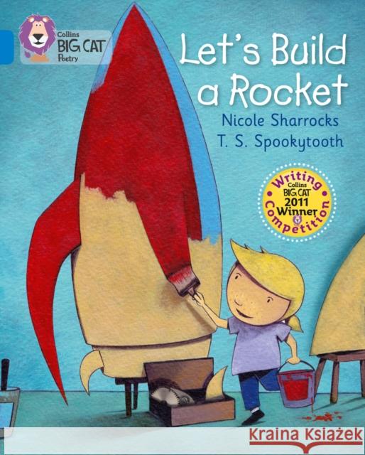 I’m Building a Rocket: Band 04/Blue Kenn Nesbitt 9780007445363 HarperCollins Publishers - książka