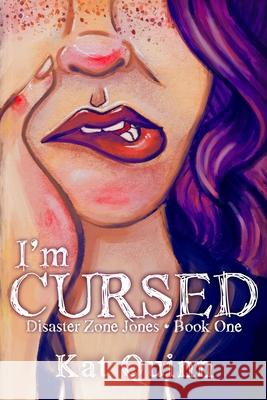 I'm Cursed: Disaster Zone Jones Book One Kat Quinn 9781686664359 Independently Published - książka