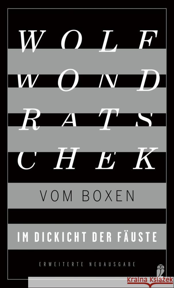 Im Dickicht der Fäuste. Vom Boxen Wondratschek, Wolf 9783550201950 Ullstein HC - książka