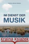 Im Dienst der Musik Windels, Markus Joshua 9783754961490 epubli