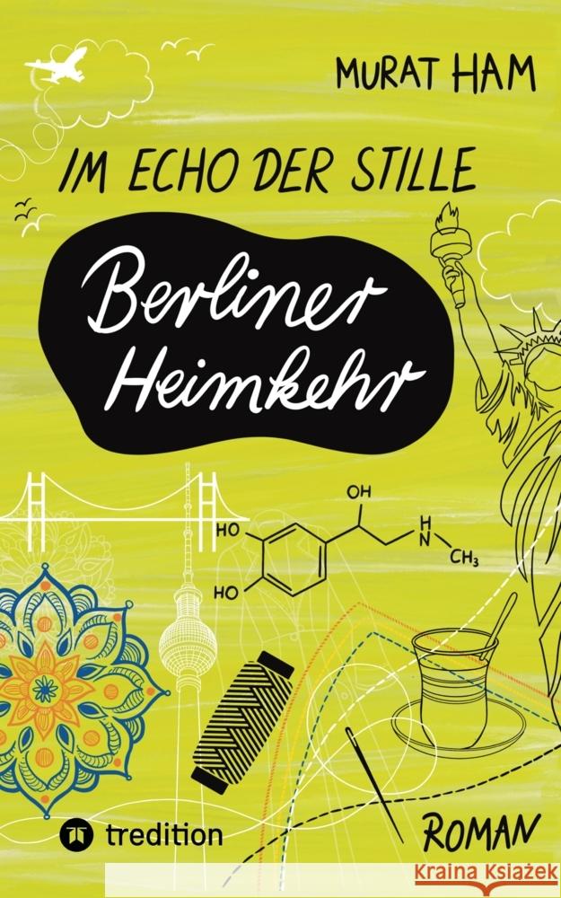 Im Echo der Stille: Berliner Heimkehr Ham, Murat 9783384454102 tredition - książka