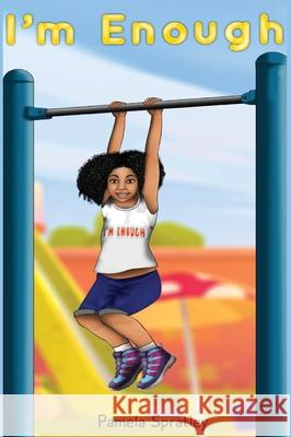 I'm Enough Pamela Spratley 9798985984200 Enough Foundation - książka