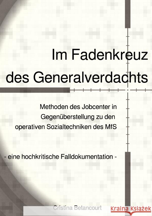 Im Fadenkreuz des Generalverdachts Betancourt, Cristina 9783756536825 epubli - książka